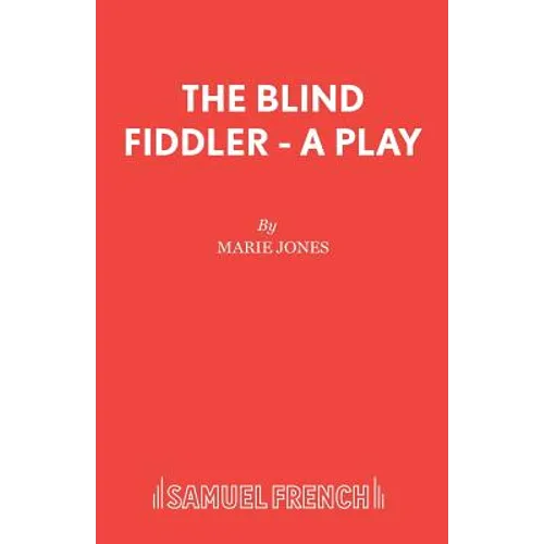 The Blind Fiddler - A Play - Paperback