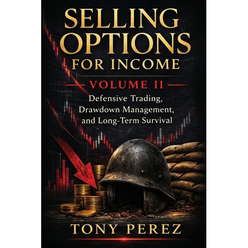 Selling Options for Income - Volume 2 - Paperback