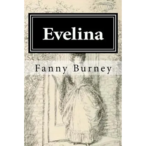 Evelina: Illustrated - Paperback