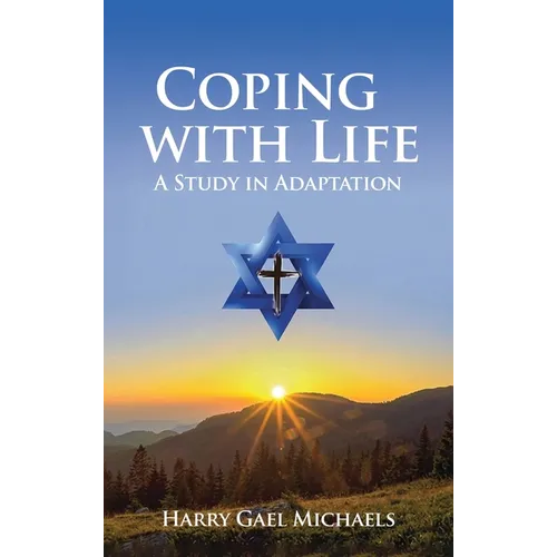Coping With Life: A Study In Adaptation - Hardcover