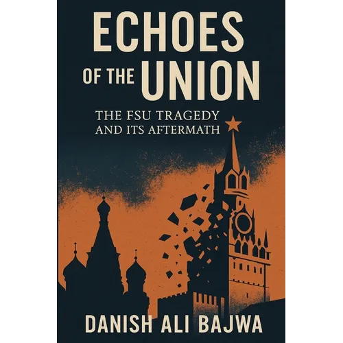Echoes of the Union: The FSU Tragedy and Its Aftermath - Paperback