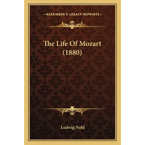 The Life Of Mozart (1880) - Paperback