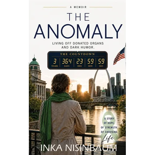 The Anomaly: Living off Donated Organs and Dark Humor - Paperback