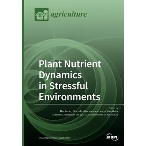 Plant Nutrient Dynamics in Stressful Environments - Paperback
