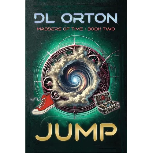 Jump: Madders of Time Book Two - Paperback