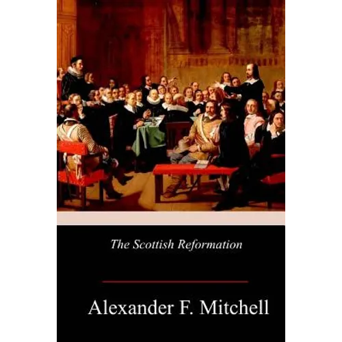 The Scottish Reformation - Paperback