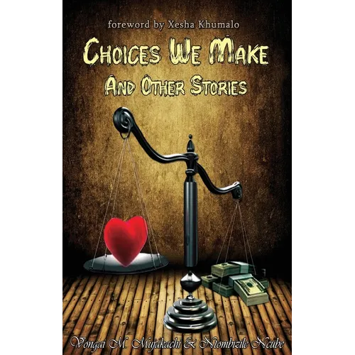 Choices We Make and Other Stories - Paperback
