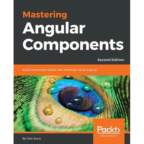 Mastering Angular Components - Paperback