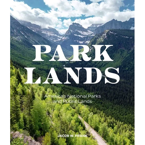 Parklands: America's National Parks and Public Lands