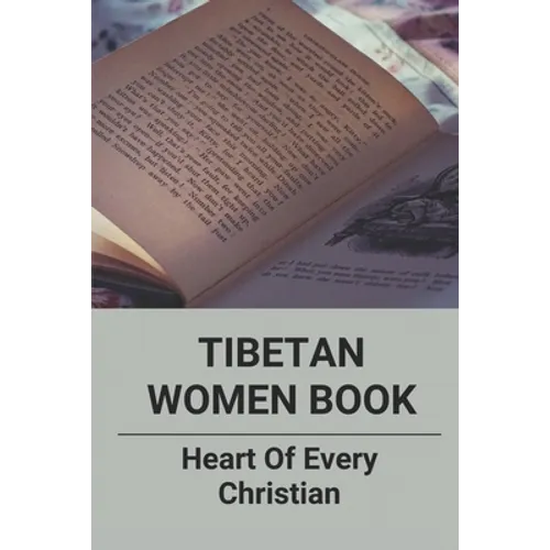 Tibetan Women Book: Heart Of Every Christian - Paperback