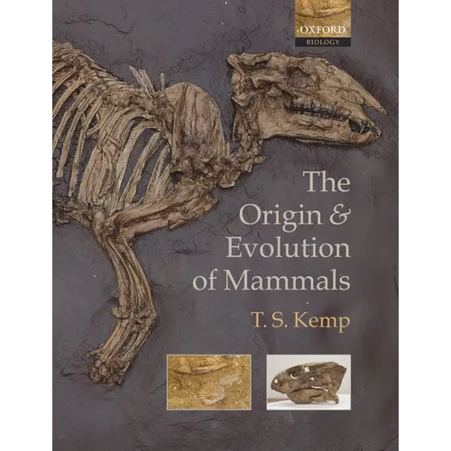 The Origin and Evolution of Mammals - Paperback