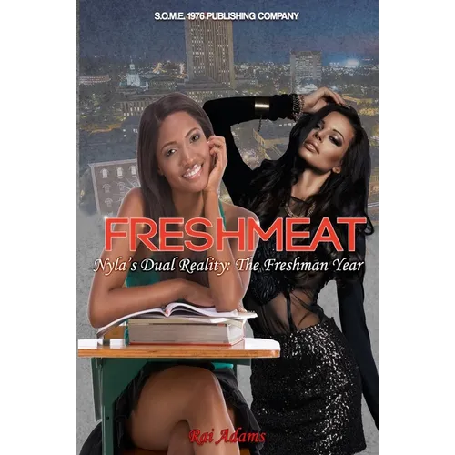Freshmeat: Nyla's Dual Reality: The Freshman Year - Paperback
