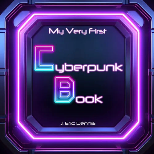My Very First Cyberpunk Book - Paperback