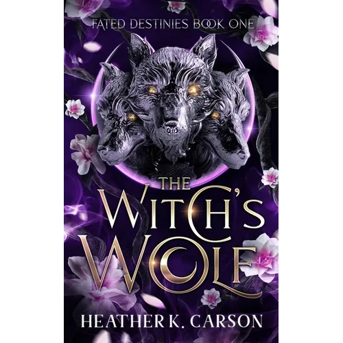 The Witch's Wolf: Fated Destines - Paperback