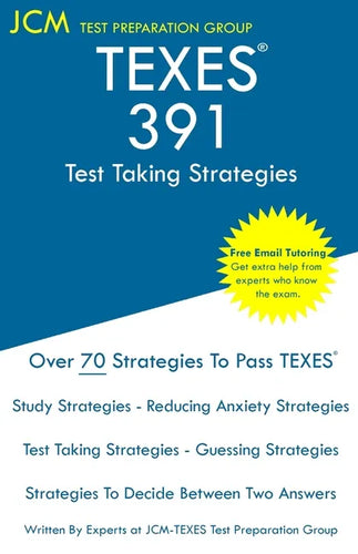 TEXES 391 - Test Taking Strategies - Paperback