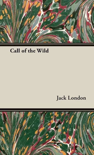 The Call of the Wild - Hardcover