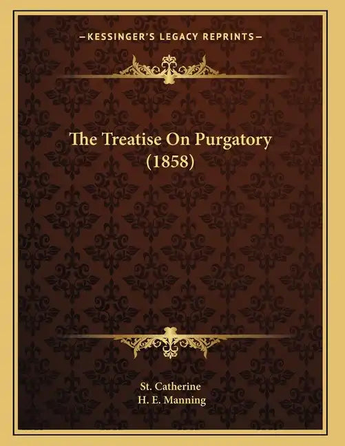 The Treatise On Purgatory (1858) - Paperback
