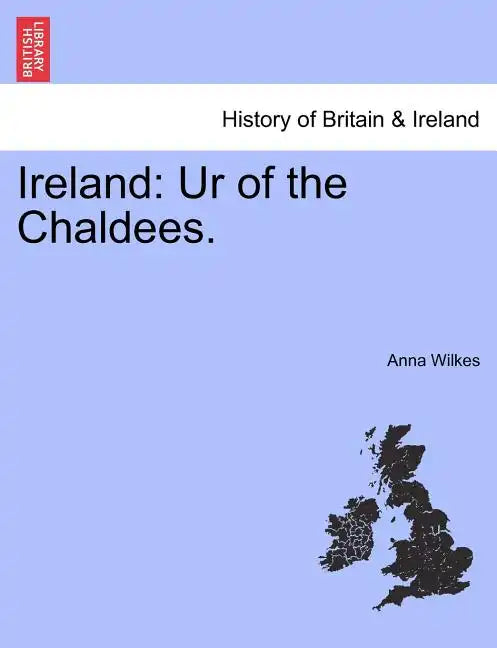 Ireland: Ur of the Chaldees. - Paperback