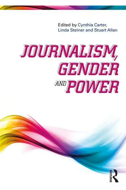 Journalism, Gender and Power - Paperback