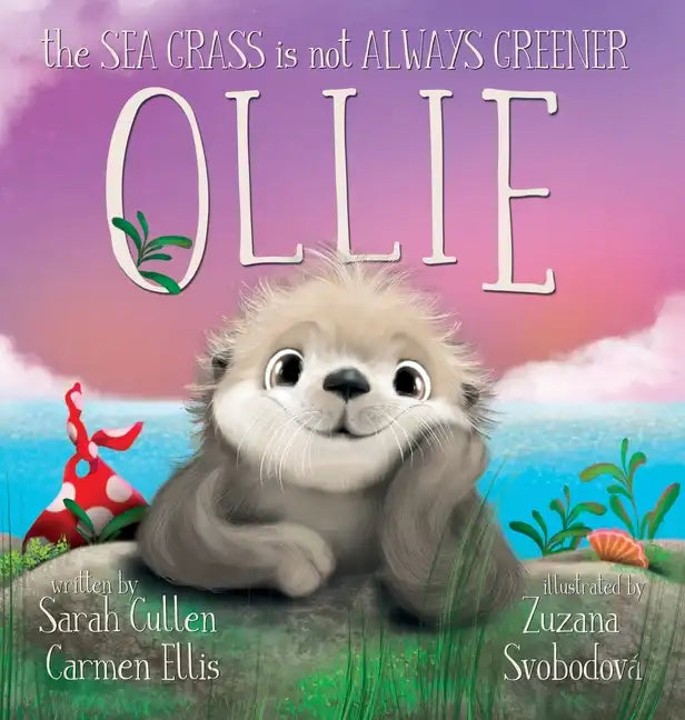 Ollie, The Sea Grass is not Always Greener - Hardcover