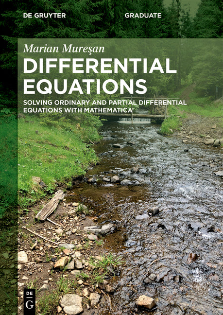 Differential Equations: Solving Ordinary and Partial Differential Equations with Mathematica(r) - Paperback