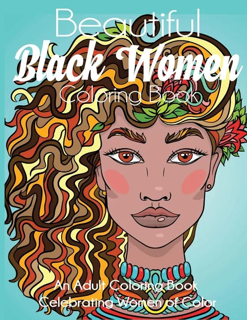 Beautiful Black Women Coloring Book - Paperback