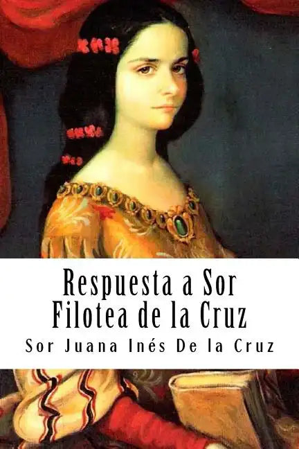 Respuesta a Sor Filotea de la Cruz - Paperback