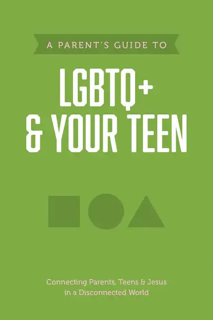 A Parent's Guide to LGBTQ+ and Your Teen - Paperback