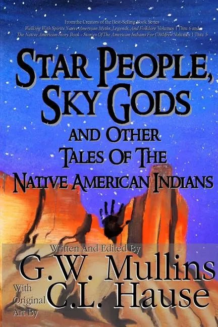 Star People, Sky Gods and Other Tales of the Native American Indians - Paperback