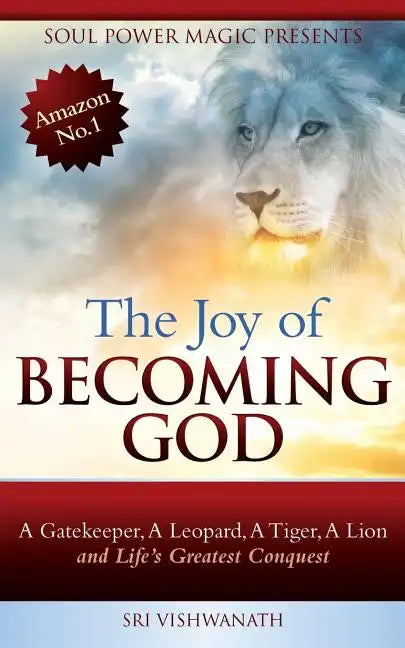 The Joy of Becoming God - Paperback