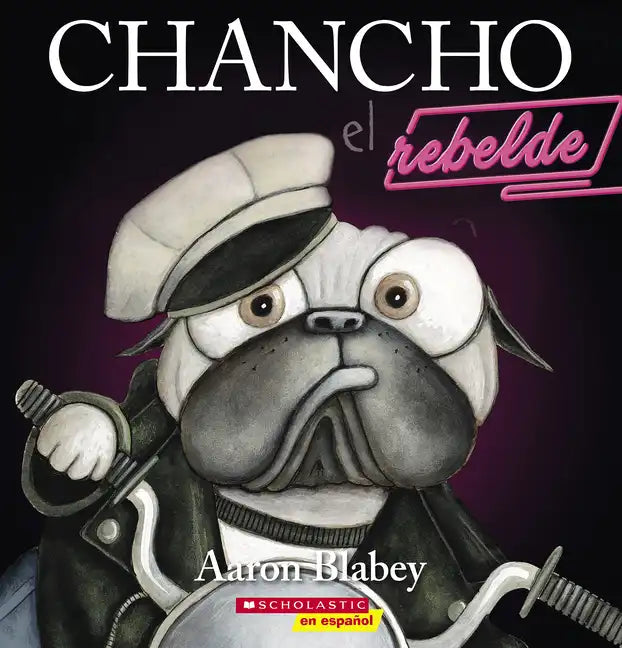Chancho El Rebelde (Pig the Rebel) - Paperback