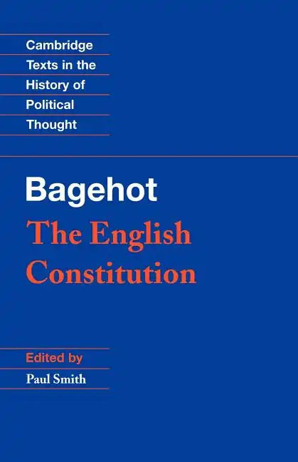 Bagehot: The English Constitution - Paperback