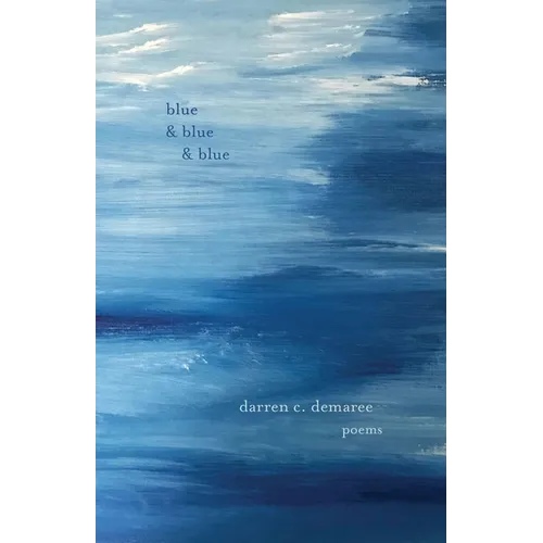 Blue and Blue and Blue - Paperback