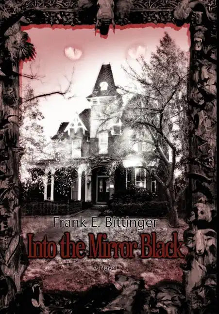 Into the Mirror Black - Hardcover