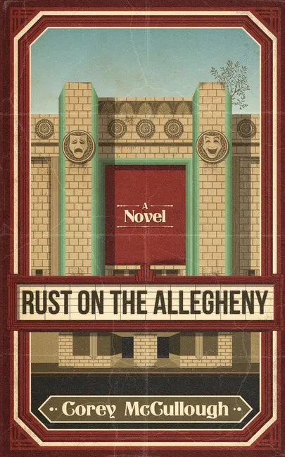 Rust on the Allegheny - Paperback