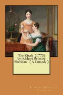 The Rivals (1775) by: Richard Brinsley Sheridan ( A Comedy ) - Paperback