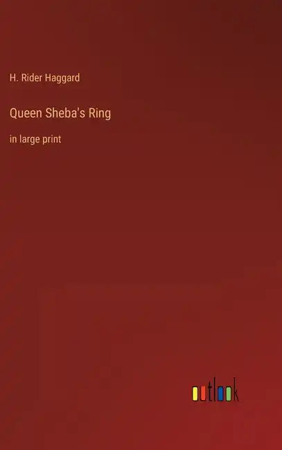 Queen Sheba's Ring: in large print - Hardcover