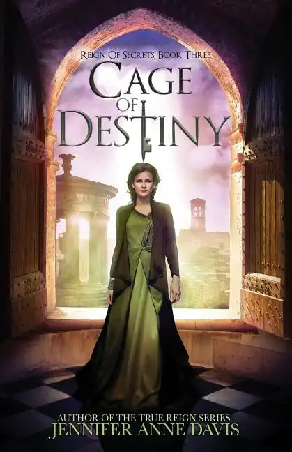 Cage of Destiny: Reign of Secrets, Book 3 - Paperback