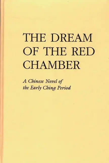 The Dream of the Red Chamber: Hung Lou Meng - Hardcover