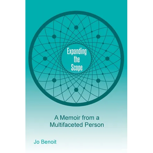 Expanding the Scope: A Memoir From A Multifaceted Person - Paperback