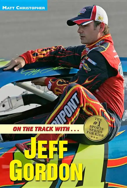 On the Track with...Jeff Gordon - Paperback