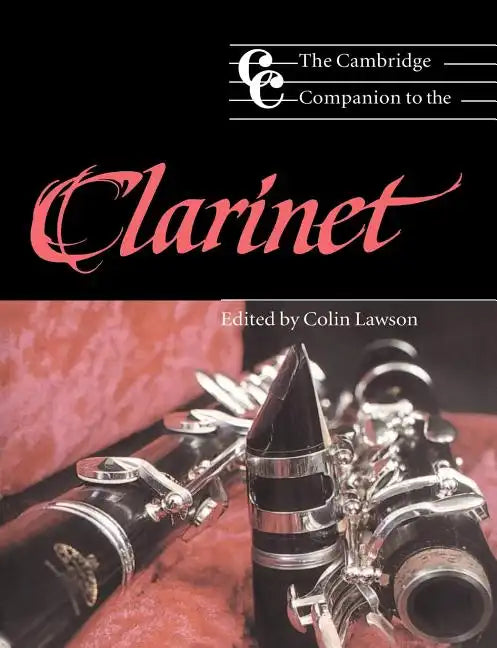 The Cambridge Companion to the Clarinet - Paperback