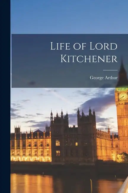 Life of Lord Kitchener - Paperback