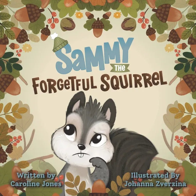 Sammy The Forgetful Squirrel - Paperback