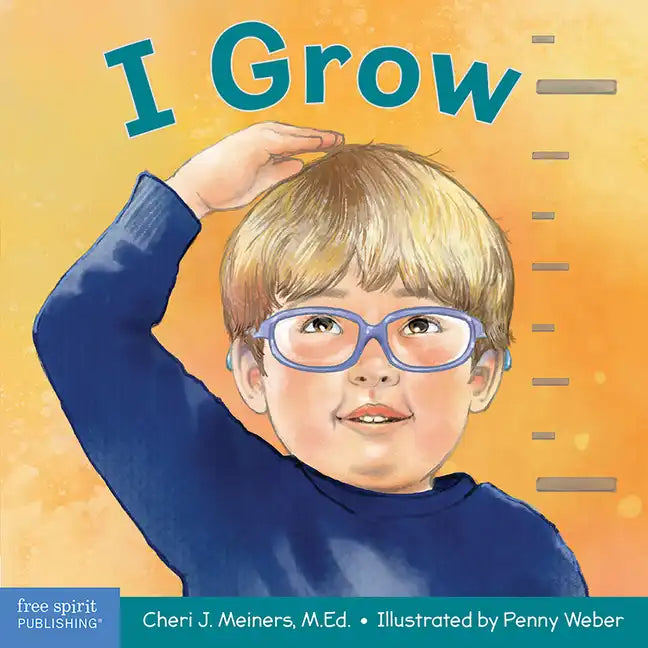 I Grow: A Book about Physical, Social, and Emotional Growth - Board Book