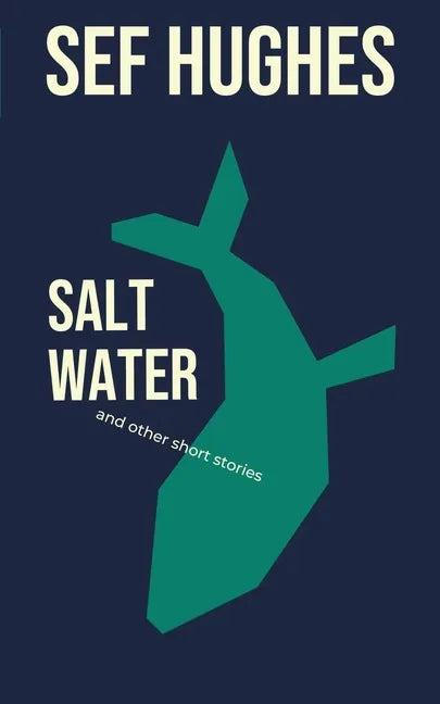 Salt Water: And Other Short Stories - Paperback