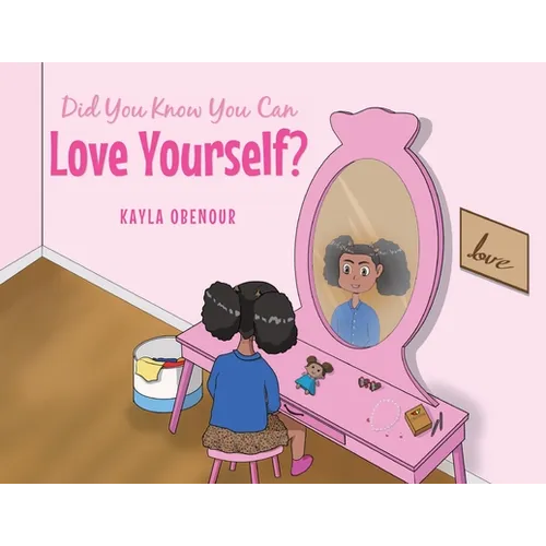 Did You Know You Can Love Yourself? - Paperback