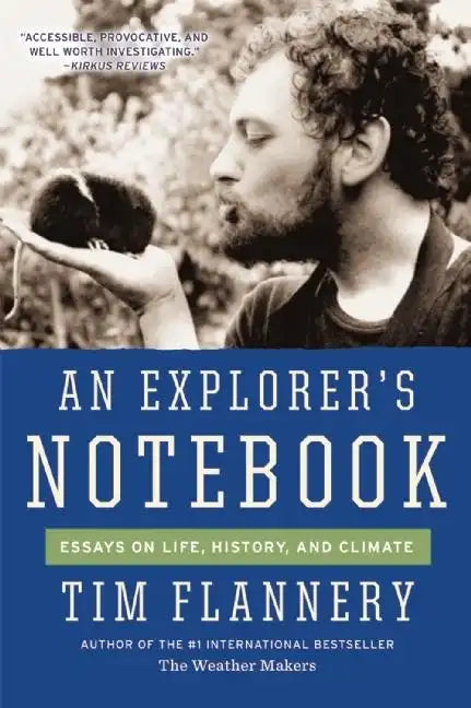 An Explorer's Notebook: Essays on Life, History, and Climate - Paperback