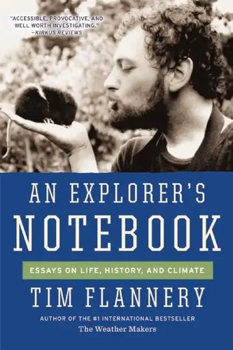 An Explorer's Notebook: Essays on Life, History, and Climate - Paperback