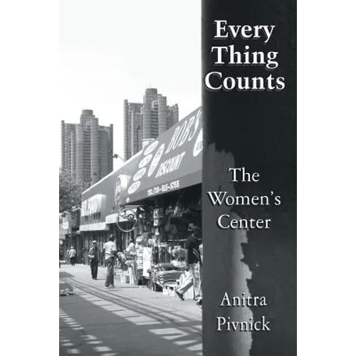 Every Thing Counts: The Women's Center - Paperback